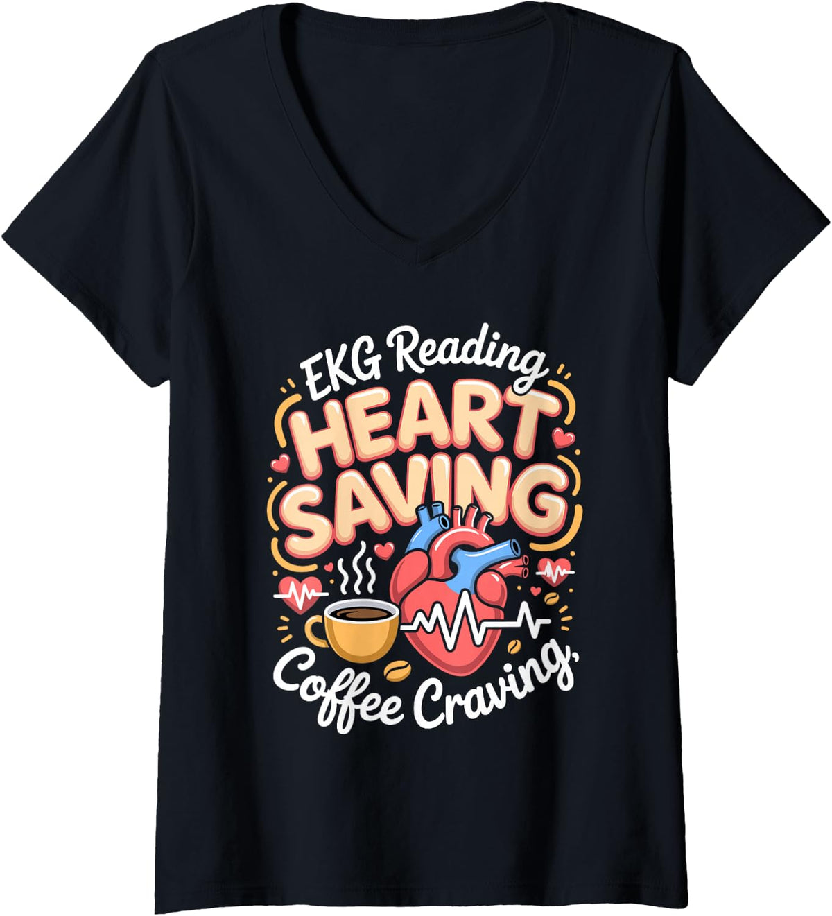 Women's EKG Reading Heart Saving Coffee Craving Cardiac Nurse V-Neck T-Shirt - Black