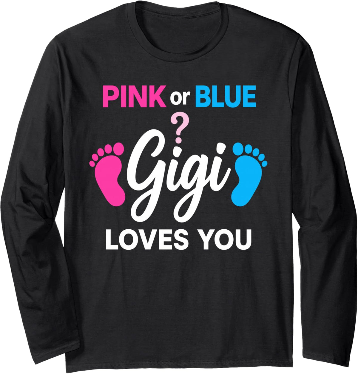 Gender Reveal Gigi Design for Grandma Nana Team Pink Blue Long Sleeve T-Shirt - Adult Unisex Black