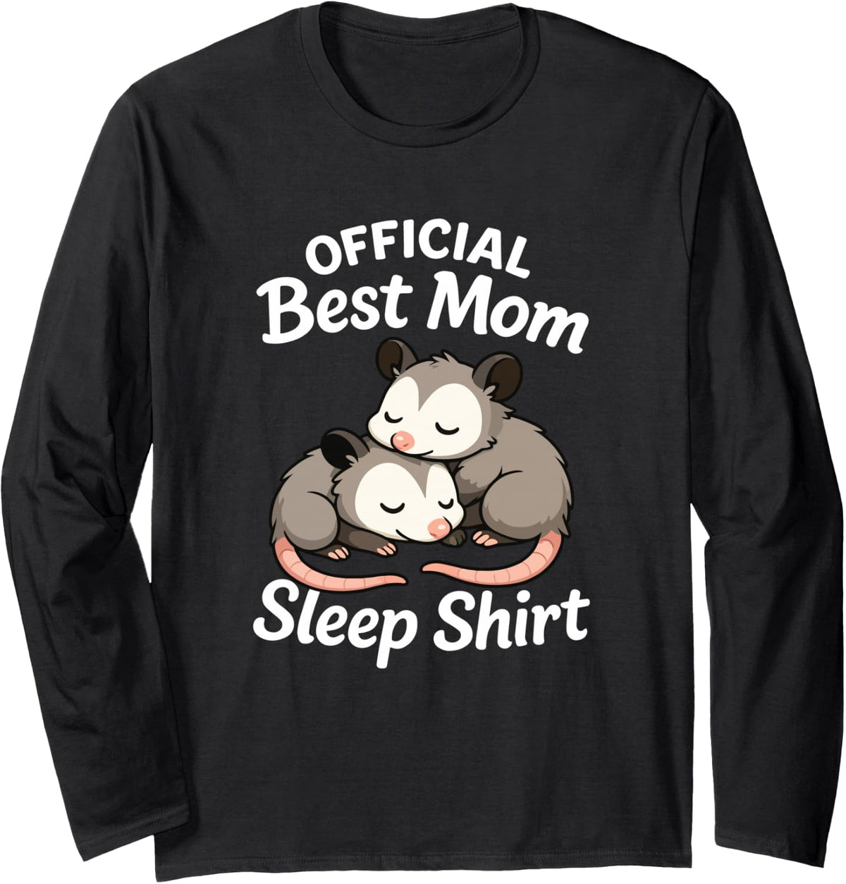 Official Best Mom Opossums Sleep Long Sleeve T-Shirt - Adult Unisex Black