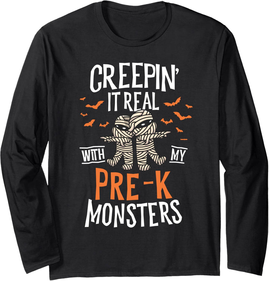 Creepin It Real Pre-K Monsters Halloween Preschool Teacher Long Sleeve T-Shirt - Adult Unisex Black