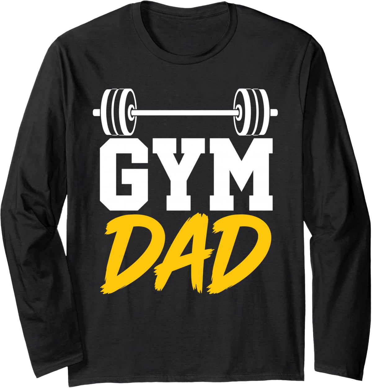 Gym Dad Design for Dad Men Weightlifting Father Day Gym Dad Long Sleeve T-Shirt - Adult Unisex Black