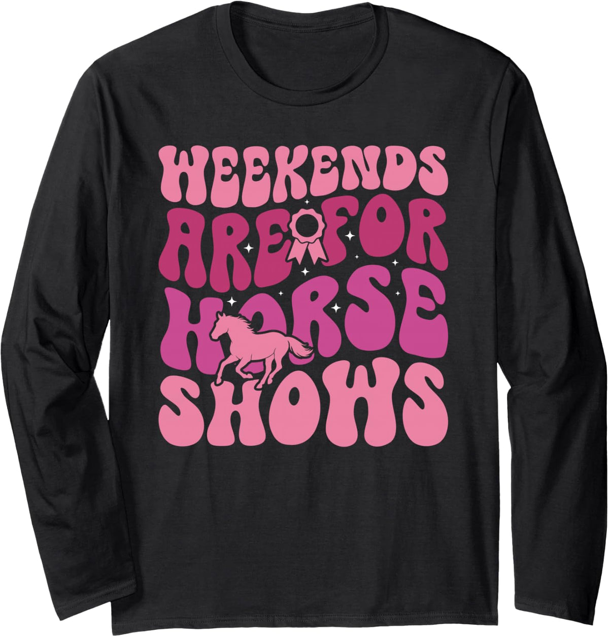Weekends are for Horse Show Mom Equestrian Mama Long Sleeve T-Shirt - Adult Unisex Black