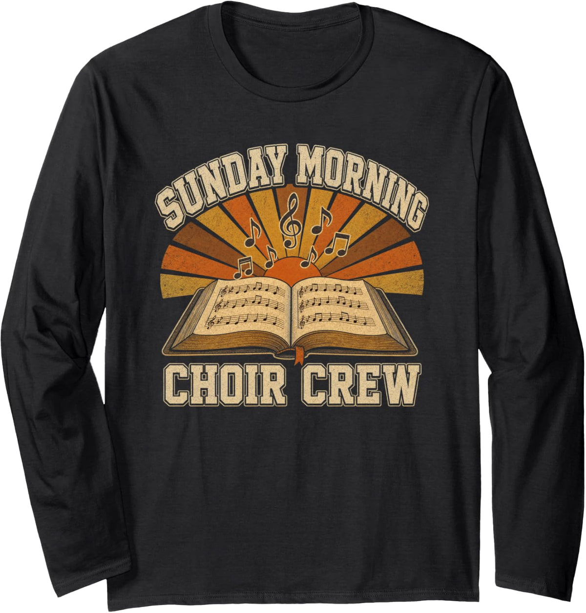 Sunday Morning Choir Crew Music Singer Long Sleeve T-Shirt - Adult Unisex Black