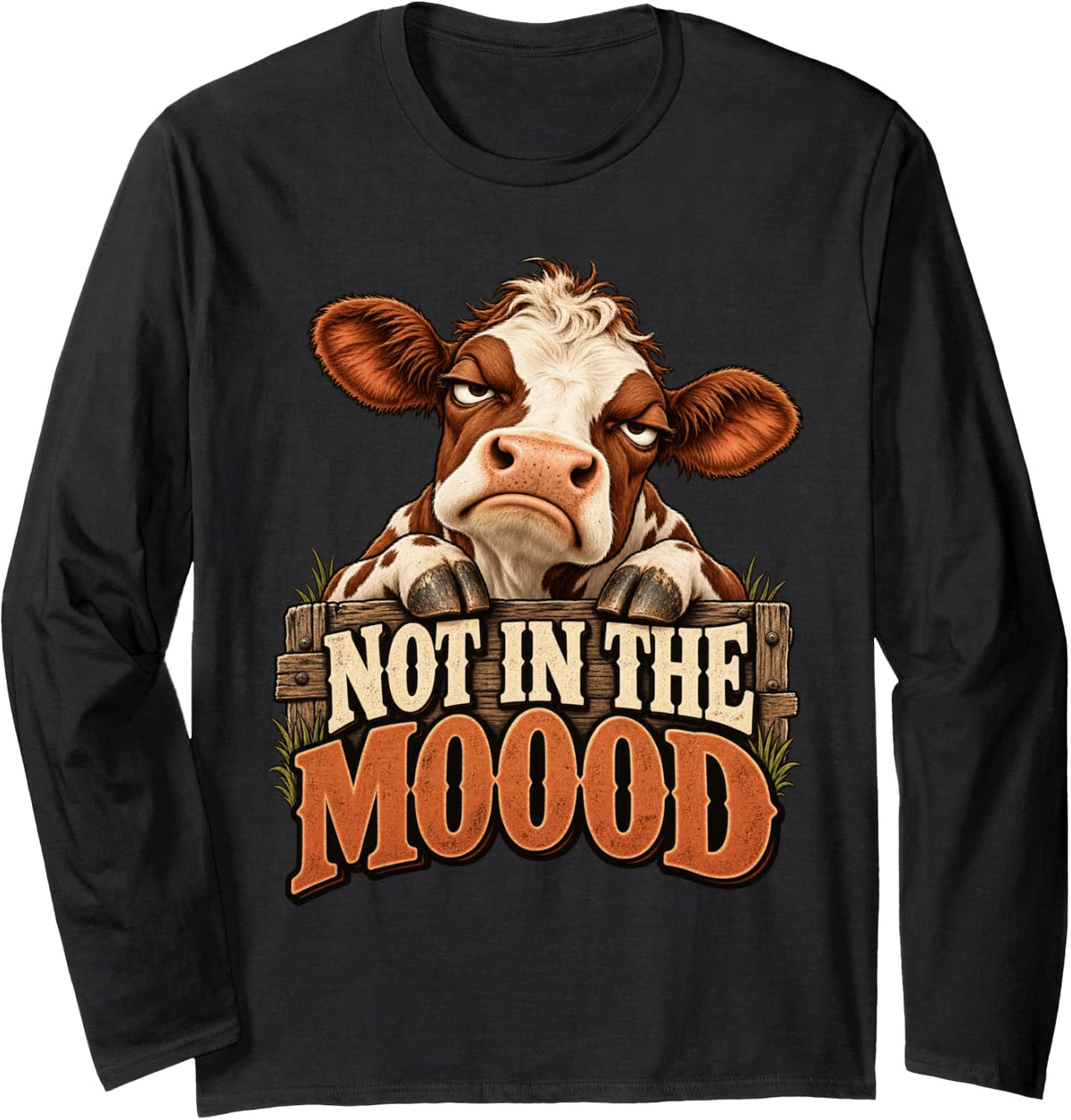 Not in The Mooood Funny Grumpy Cow Farm Animal Lovers Humor Long Sleeve T-Shirt - Adult Unisex Black