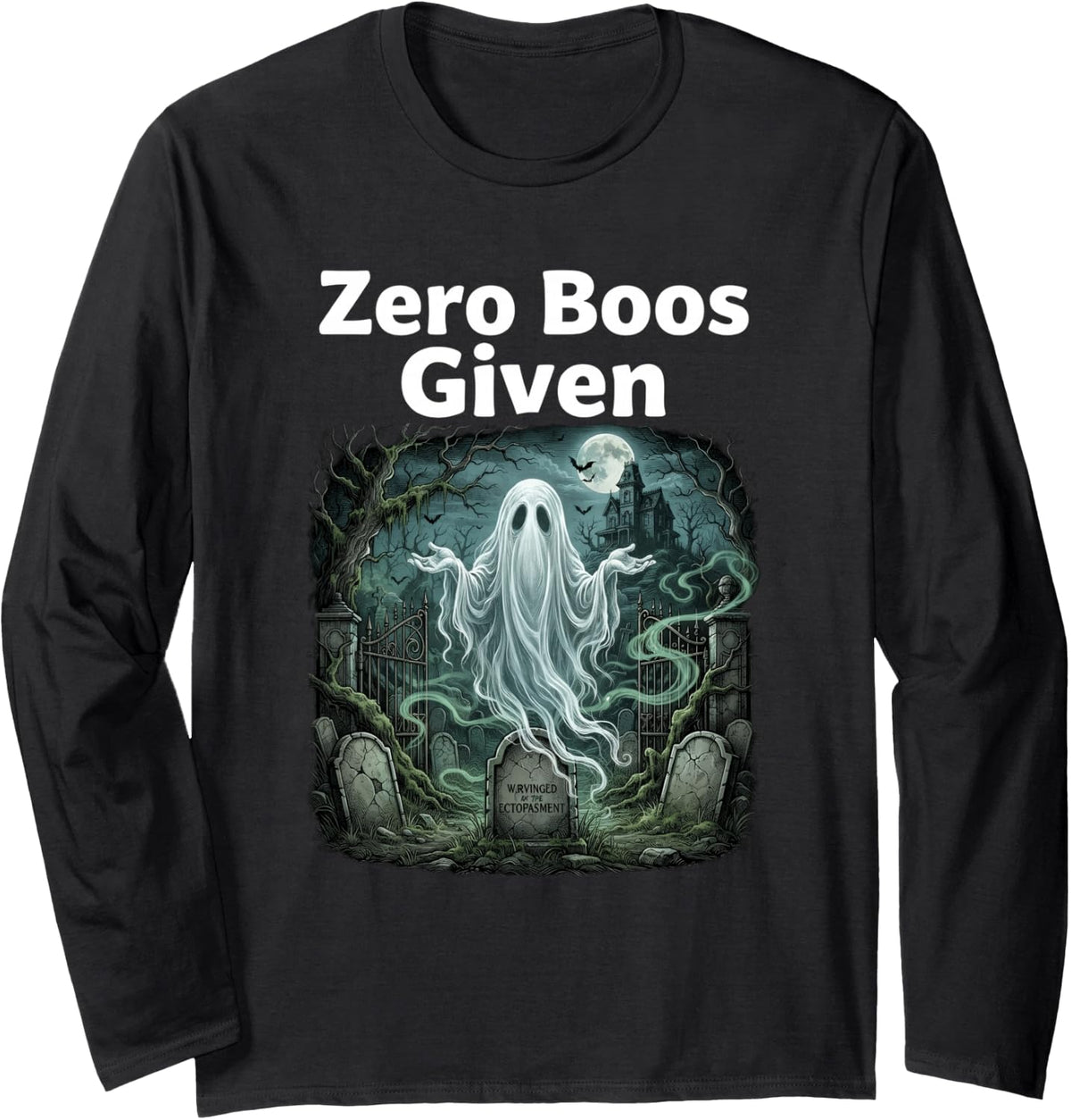 Funny Ghost Zero Boos Given Halloween Spooky Sarcasm Humor Long Sleeve T-Shirt - Adult Unisex Black