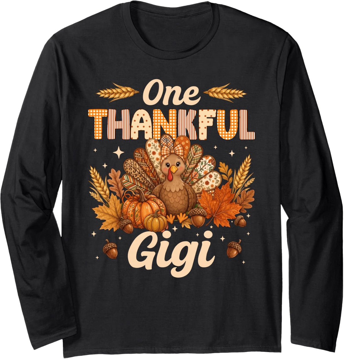 One Thankful Gigi Thanksgiving Gigi Grandma Long Sleeve T-Shirt - Adult Unisex Black