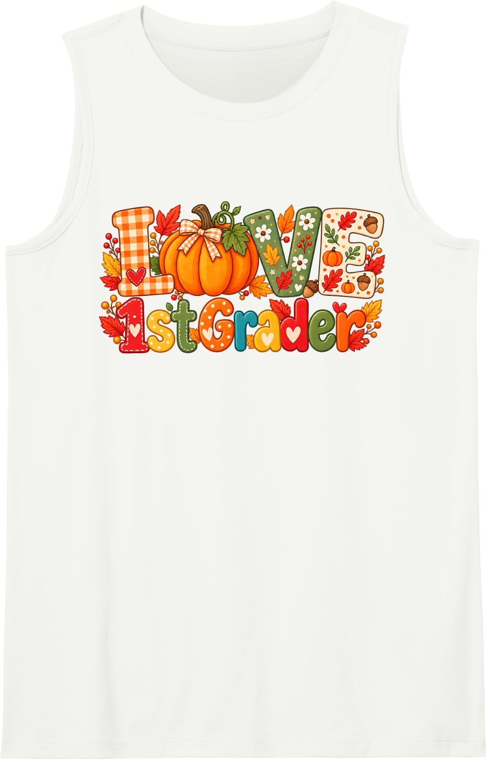 Love 1st Grader Happy Fall Thanksgiving Sleeveless Tank Top - White