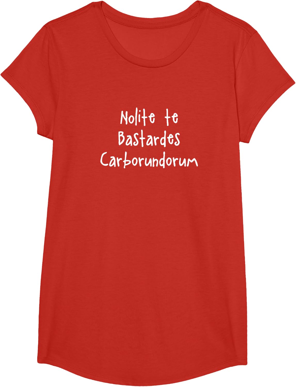 Nolite te Bastardes Carborundorum T-Shirt T-Shirt - Girls Red