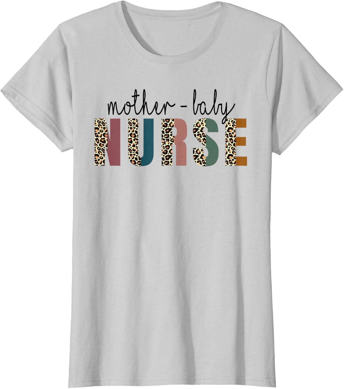 Leopard Mother Baby Nurse, Nursing Student School T-Shirt - Silver Grey