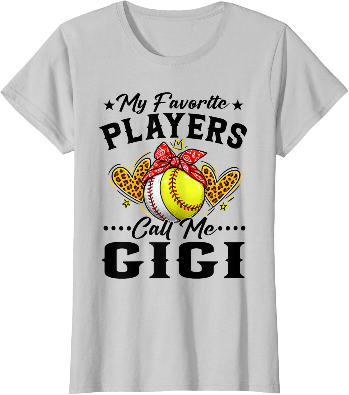 My Favorite Softball Baseball Players Call Me Gigi T-Shirt - Silver Grey
