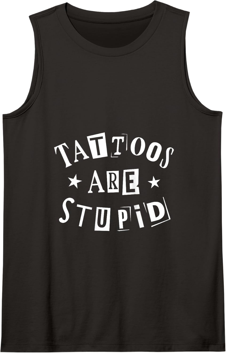 Tattoos Are Stupid Cool Sarcastic Womens Funny Tattooed Mens Tank Top - Black