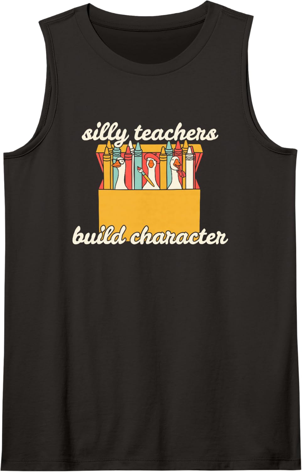Teaching Humor Silly Teachers Build Character Cute Goose Sleeveless Tank Top - Black
