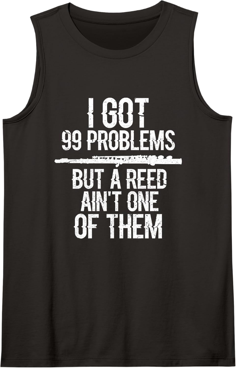 Flute I Got 99 Problems Flute Player Flutist Musician Grunge Sleeveless Tank Top - Black