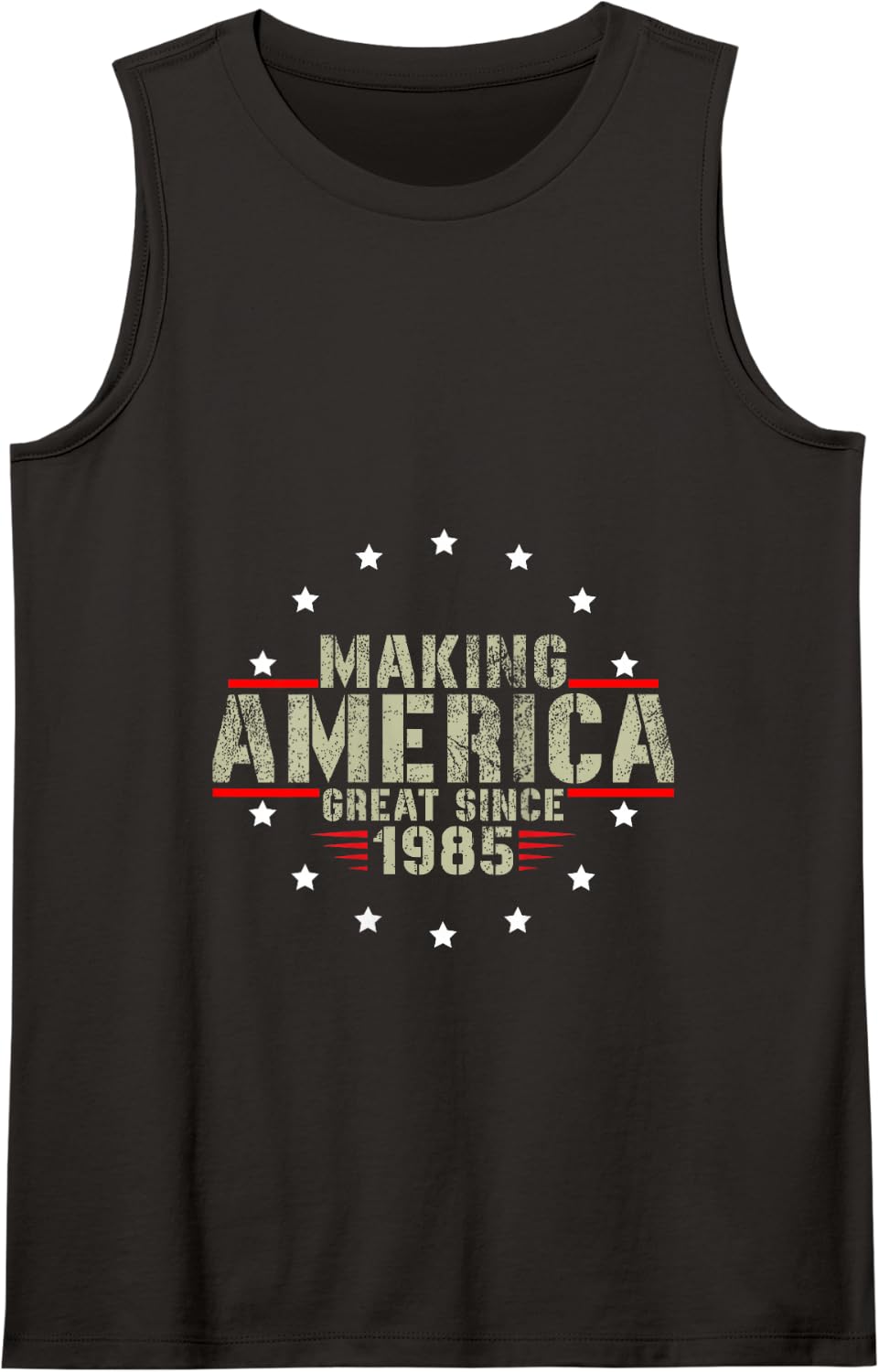 Funny Making America Great Since 1985 Design, 37th Birthday Tank Top - Black