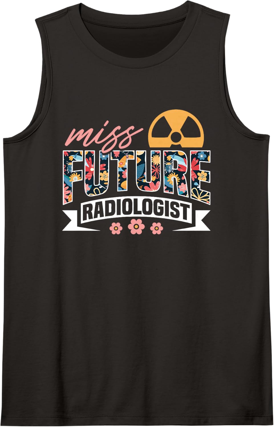 Radiology X-Ray Tech Women Miss Future Radiologist Sleeveless Tank Top - Black
