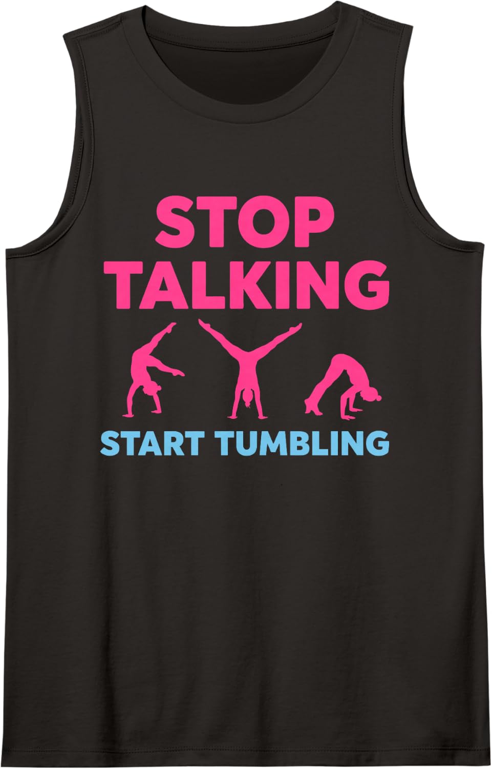 Stop Talking Start Tumbling Funny Gymnastics Sleeveless Tank Top - Black