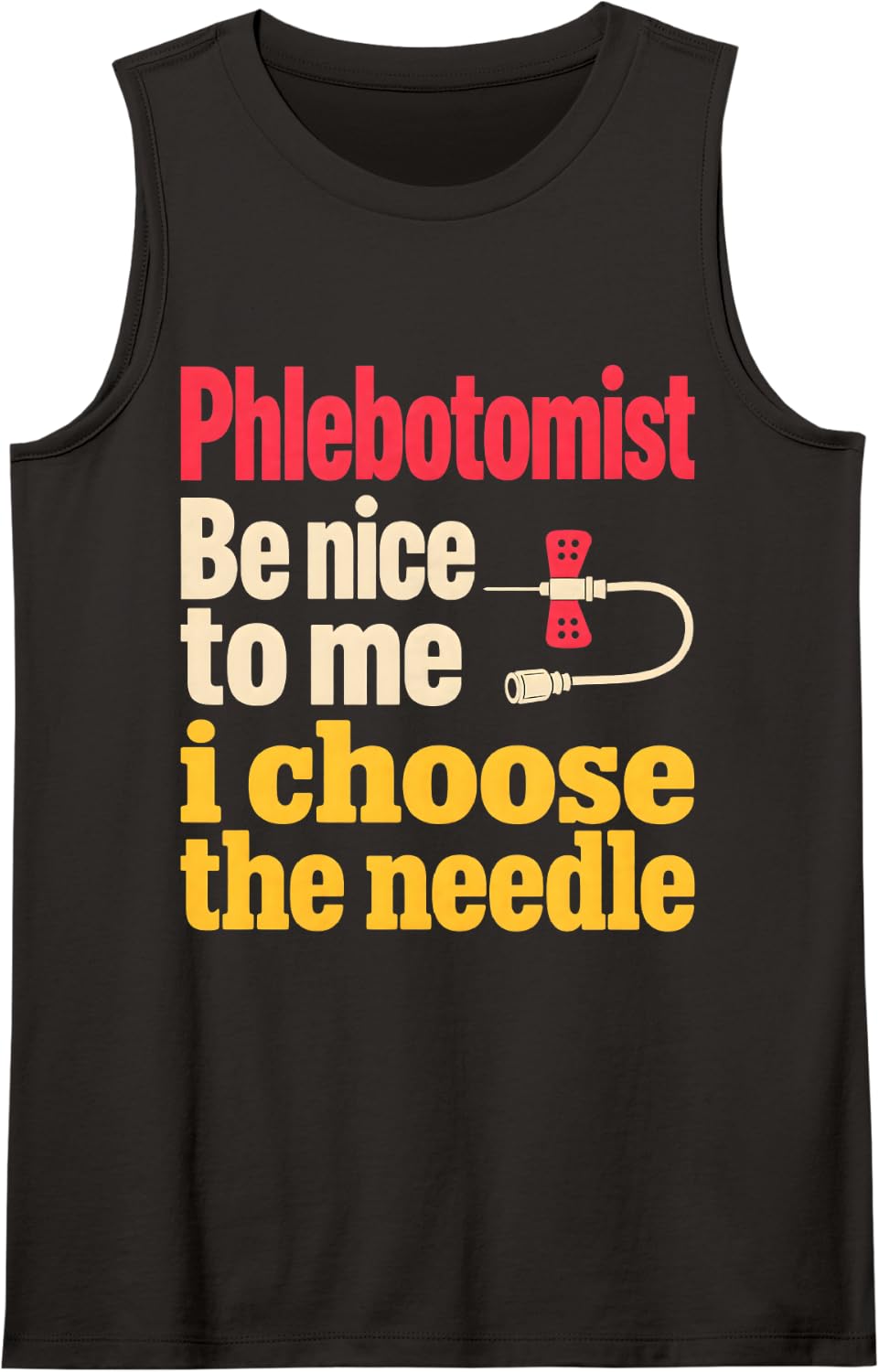 Phlebotomist Funny Phlebotomy Humor Needle Sleeveless Tank Top - Black