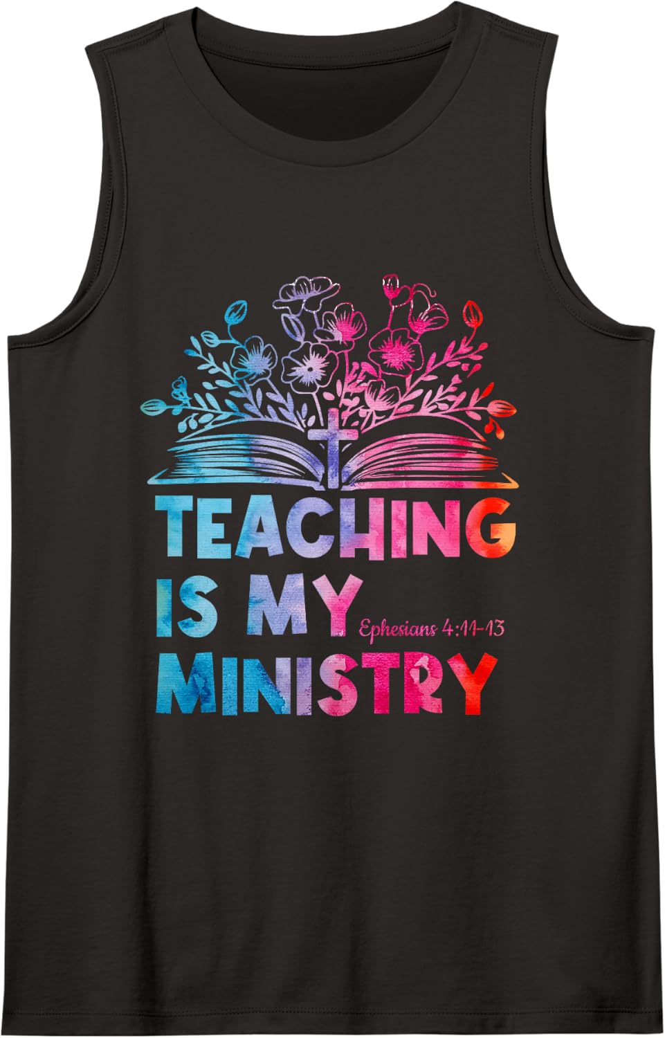 Teaching is My Ministry Flower Jesus Christian Teacher Sleeveless Tank Top - Black