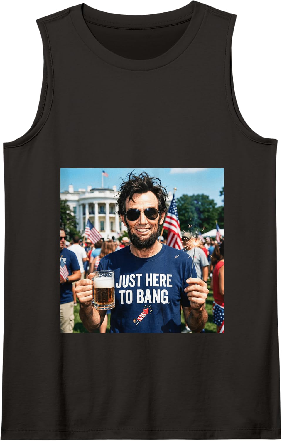 Just Here to Bang Abraham Lincoln 4th of July Tank Top - Black