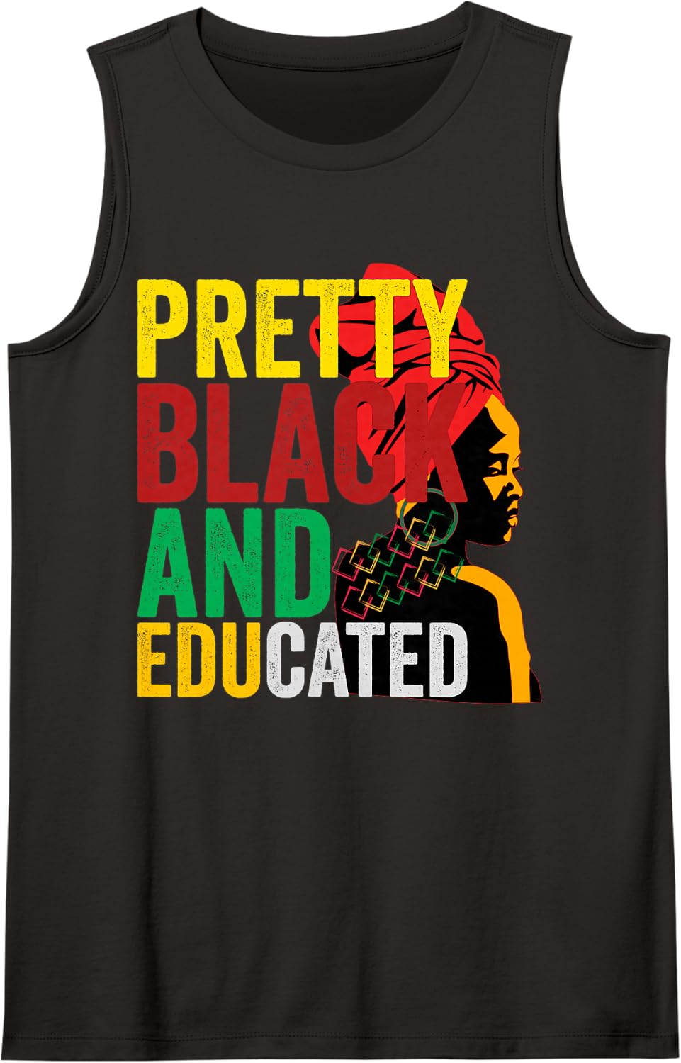 Women Pretty Black and Educated Black African American Pride Sleeveless Tank Top - Black