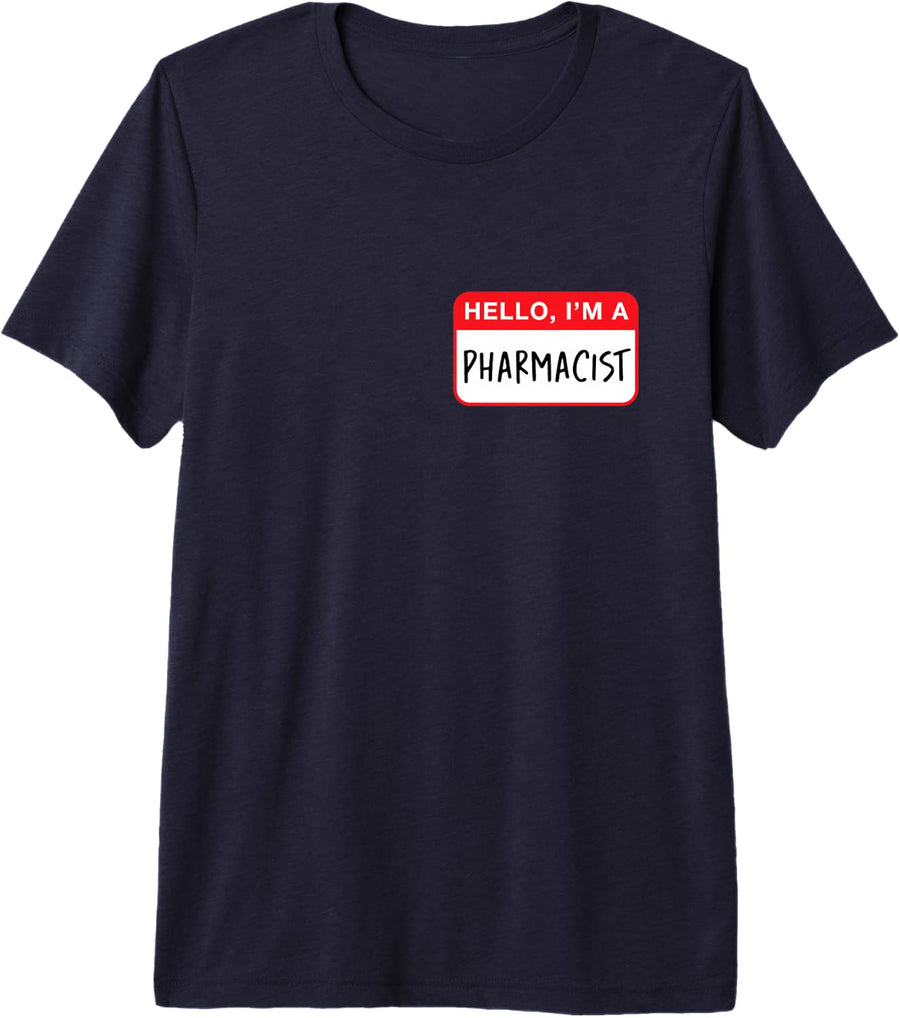 Hello, I’m a Pharmacist - Funny Premium Tri-Blend T-Shirt - Navy Blue