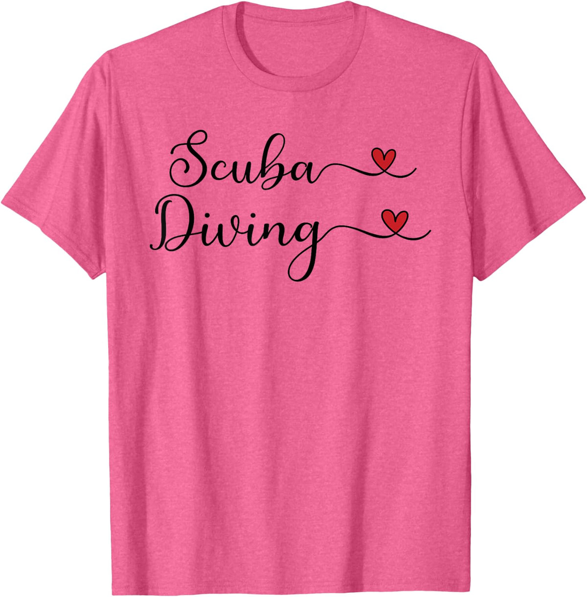Scuba Diving Heart Cute Handwritten Typography Gift T-Shirt - Pink Heather
