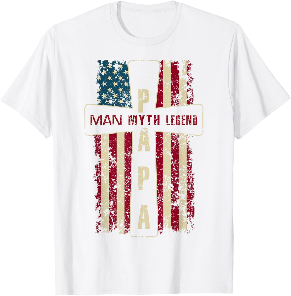 Papa Man Myth Legend USA American Flag Christian Cross T-Shirt - White