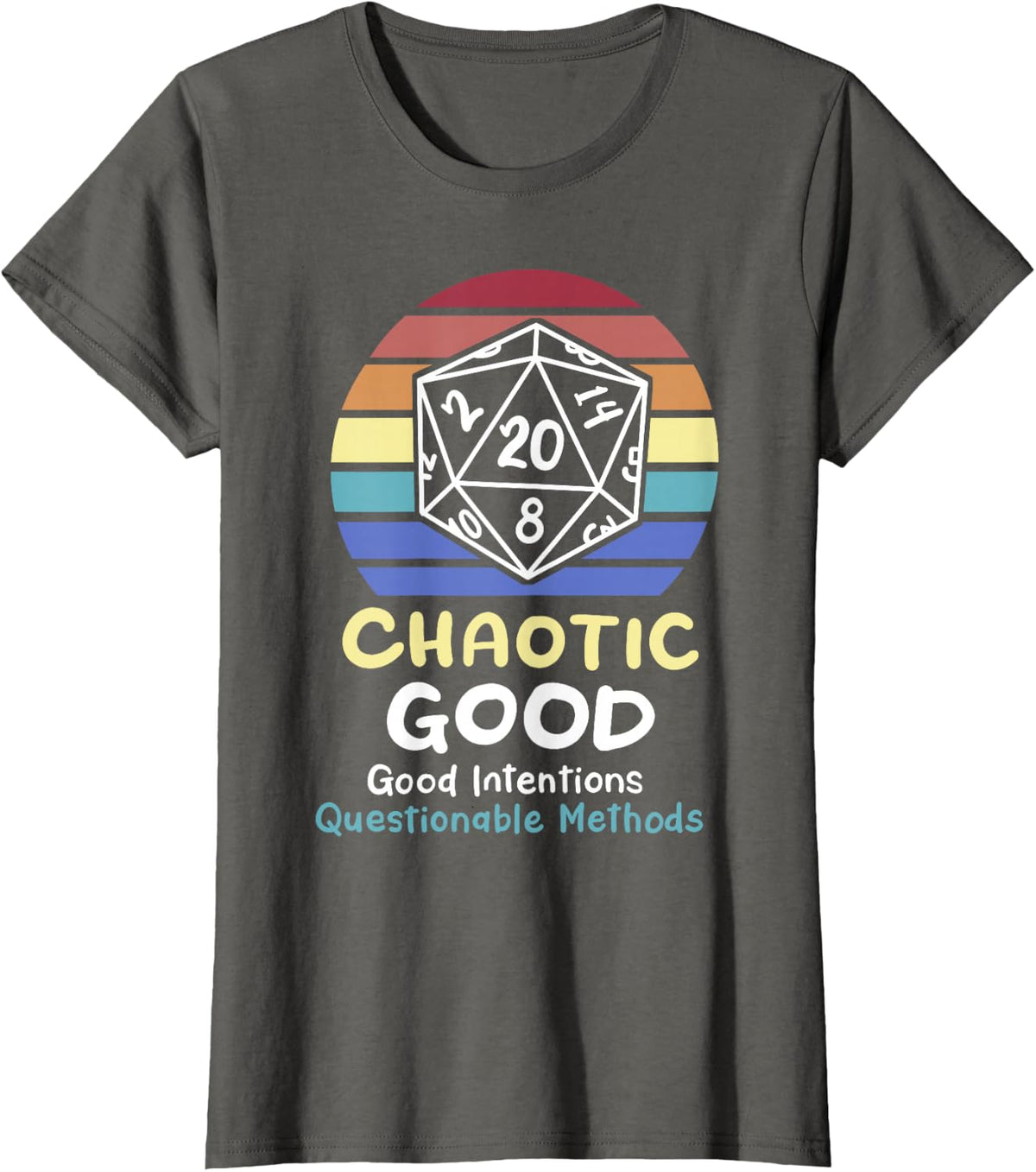 Chaotic Good Intentions Questionable Methods T-Shirt - Asphalt Grey