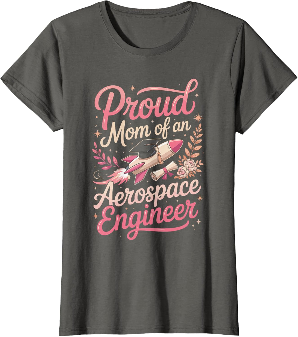 Proud Mom of an Aerospace Engineer T-Shirt - Asphalt Grey