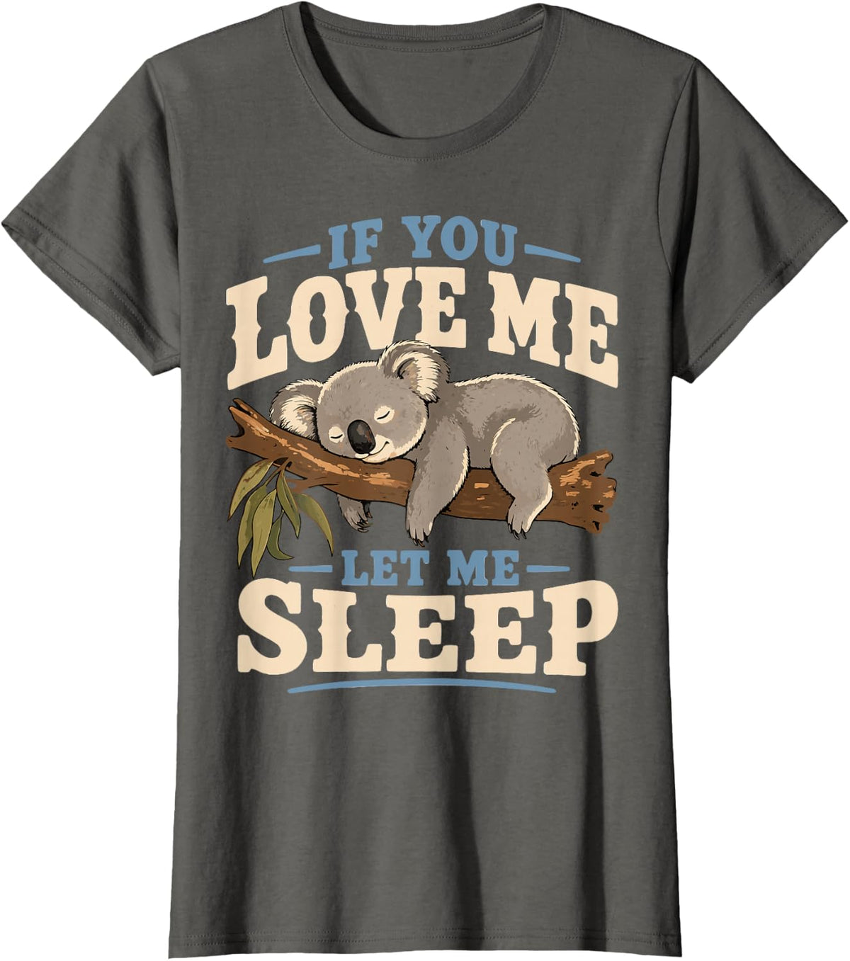 Funny Koala Cute Sleep T-Shirt - Asphalt Grey