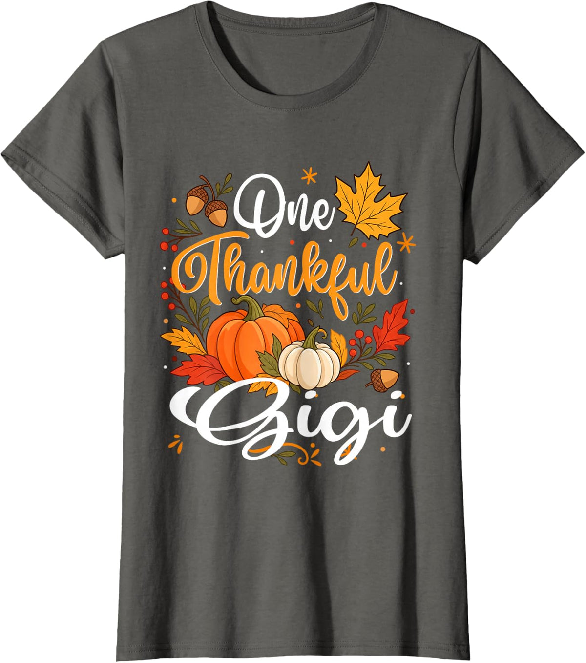 One Thankful Gigi Fall Autumn Thanksgiving T-Shirt - Asphalt Grey