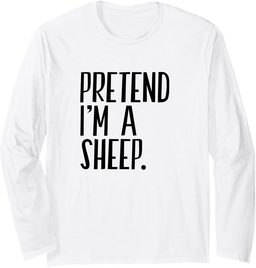 Pretend I'm A Sheep Funny Halloween Party Long Sleeve T-Shirt - Adult Unisex White