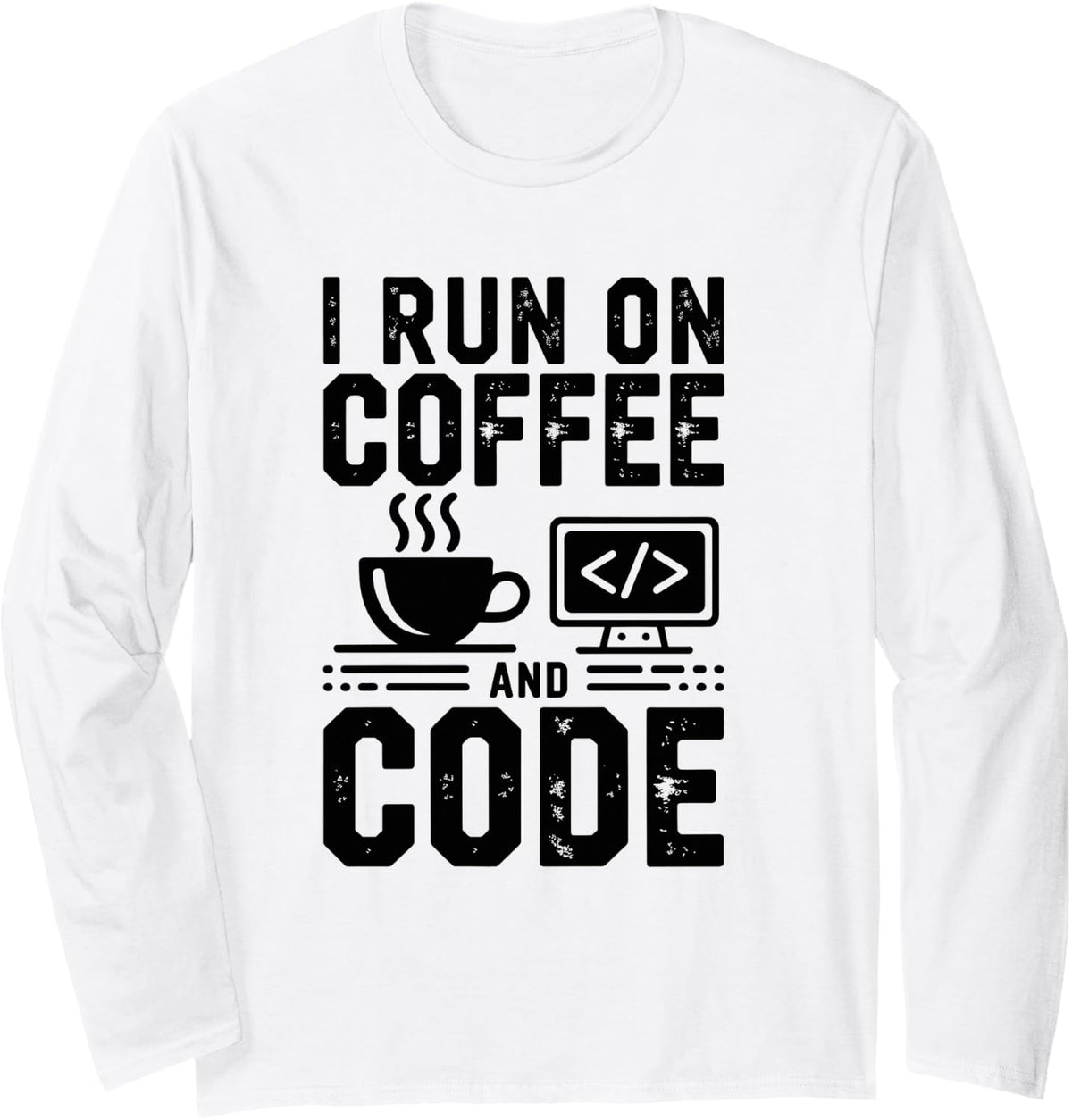 I Run On Coffee and Code Programmer Coding Long Sleeve T-Shirt - Adult Unisex White