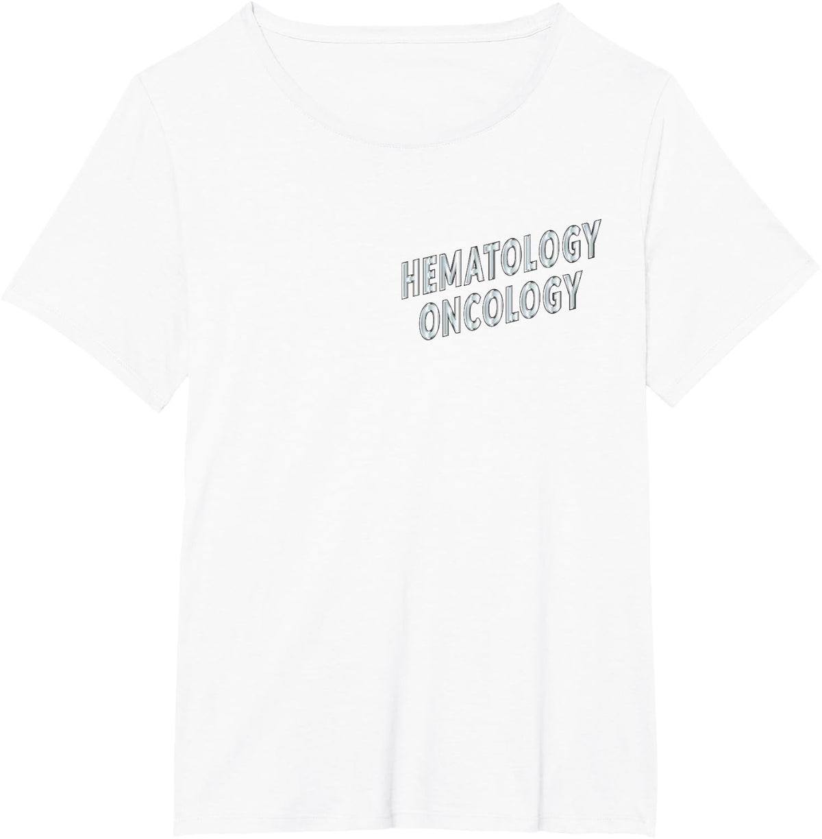 Hematology Oncology Physician, Hem ONC Nurse, Cancer T-Shirt - White