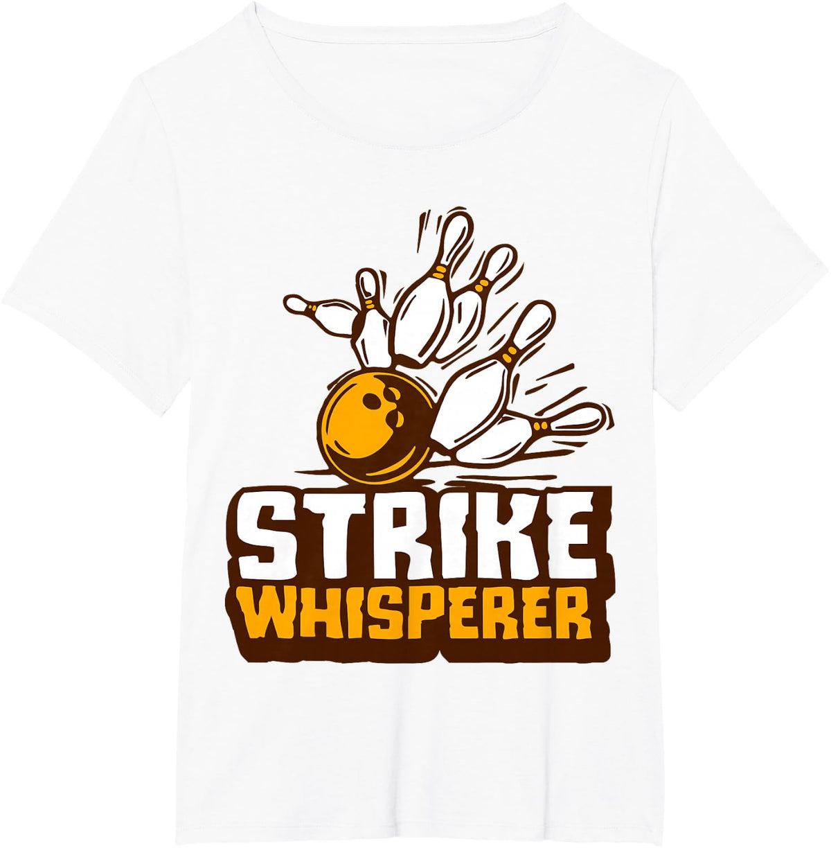 Strike Whisperer Bowling Funny Bowler League Team Gag Outfit T-Shirt - White