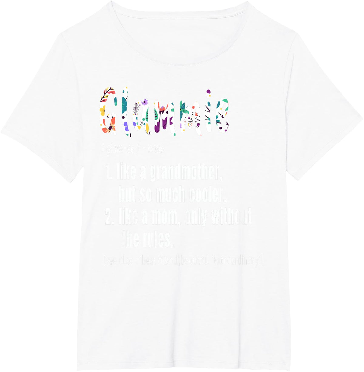 Glammie Definition Mother's Day & Birthday gift Grandmother T-Shirt - White