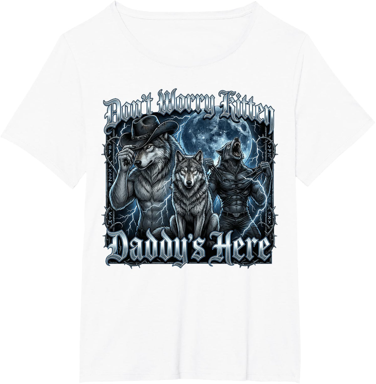 Don't Worry Kitten Daddy's Here Cool Funny Alpha Wolf T-Shirt - White