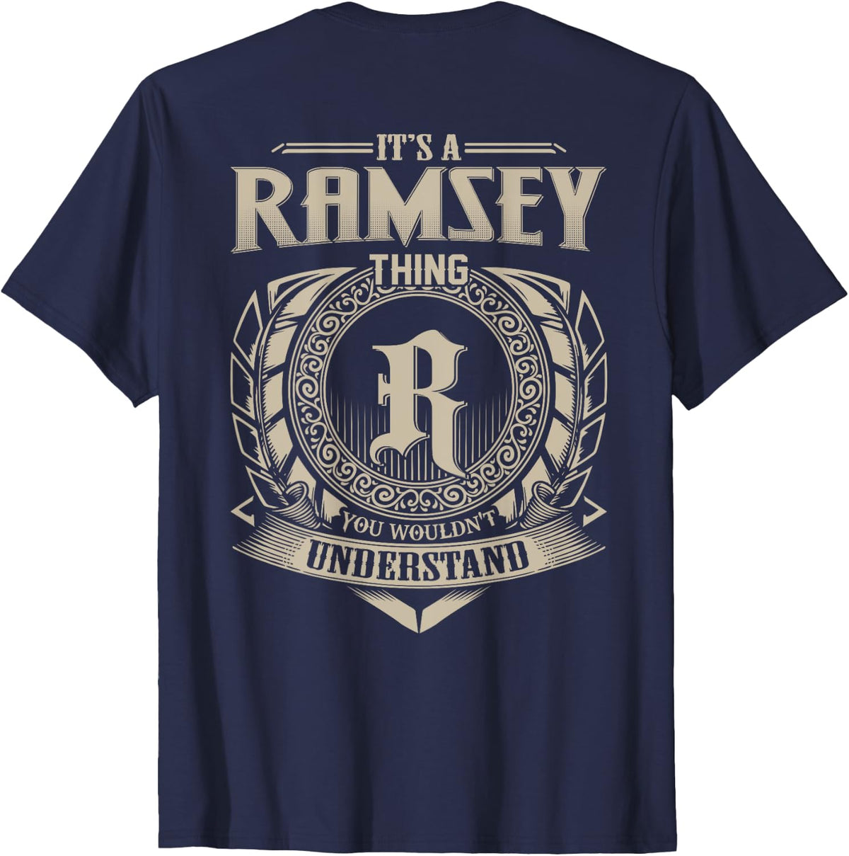 It's A RAMSEY Thing You Wouldn't Understand Family Name T-Shirt - Navy Blue