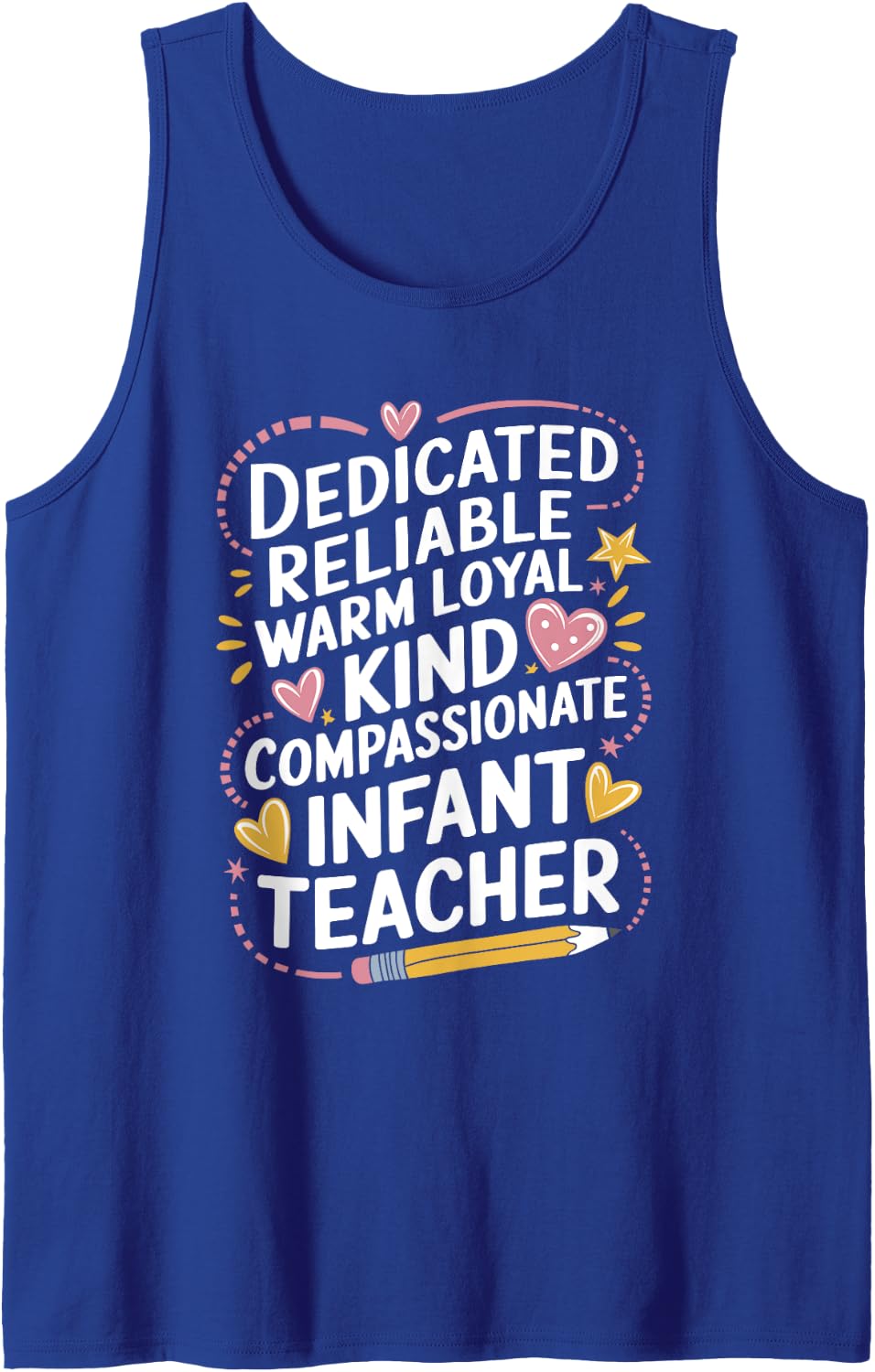 Daycare, Dedicated Reliable Warm Caring Infant Teacher Tank Top - Royal Blue