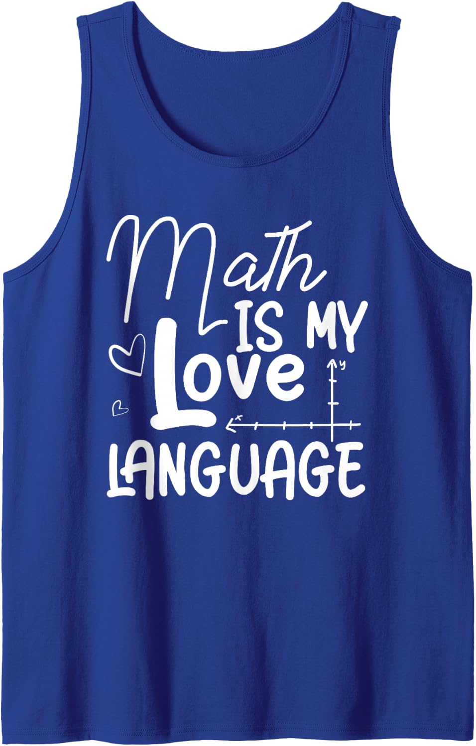 Math is My Love Language Tee for Math Teachers and Students Sleeveless Tank Top - Royal Blue