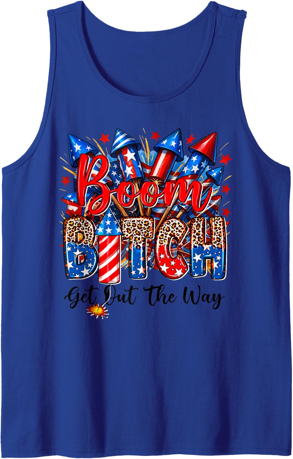Boom Bitch Get Out The Way USA 4th of July Fireworks Tank Top - Royal Blue