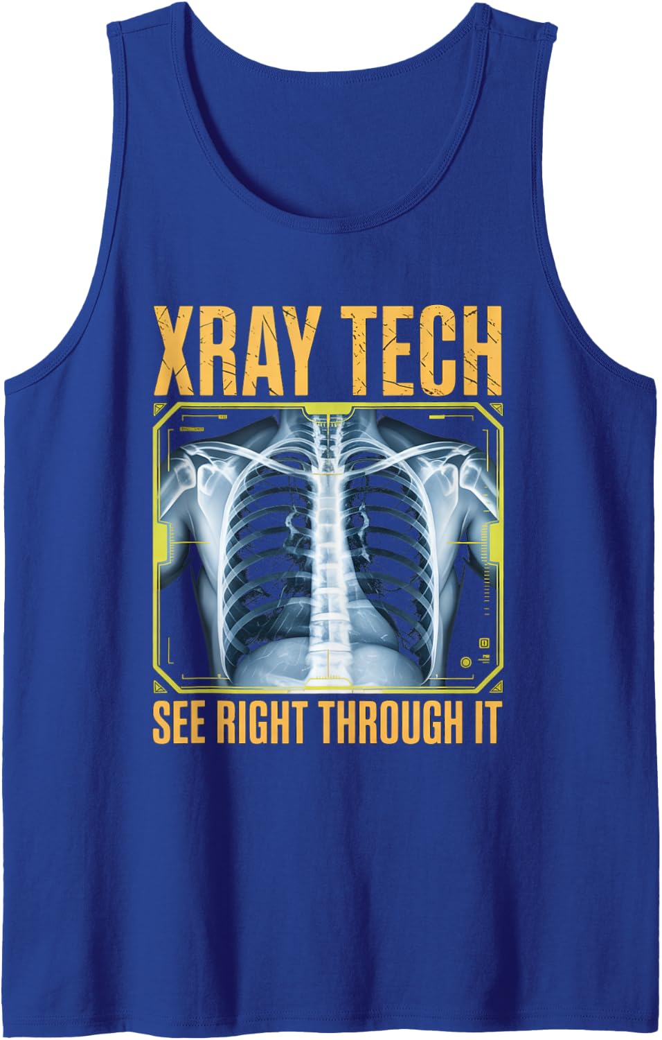 Xray Tech See Right Through It Radiologic Technologist Fans Sleeveless Tank Top - Royal Blue