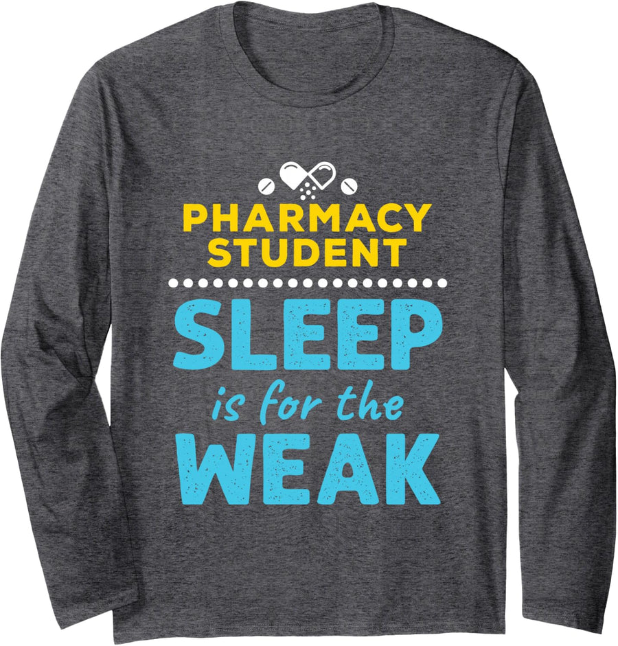 Pharmacy Student Future Pharmacist Funny Sleep Quote Long Sleeve T-Shirt - Adult Unisex Dark Heather Grey