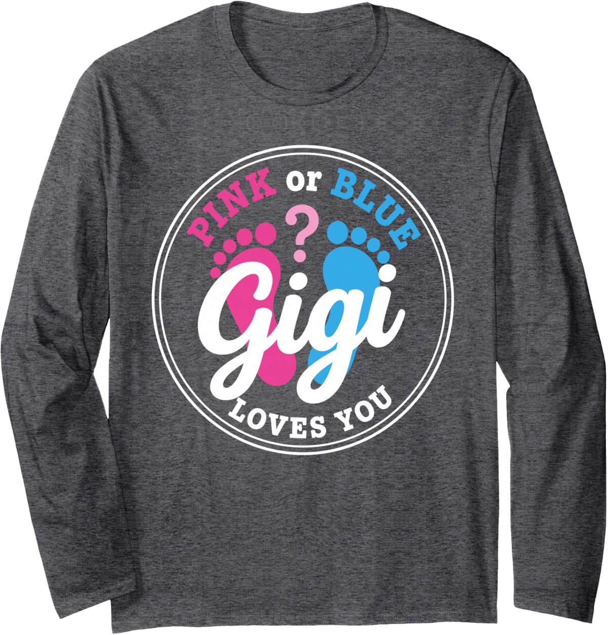 Gender Reveal Gigi Art for Grandma Nana Women Baby Pink Blue Long Sleeve T-Shirt - Adult Unisex Dark Heather Grey