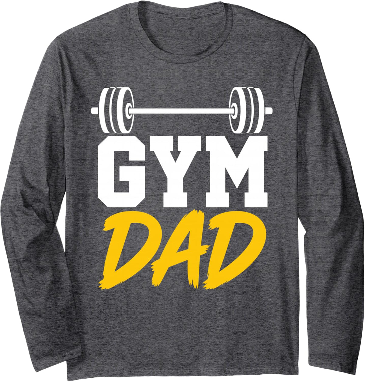 Gym Dad Design for Dad Men Weightlifting Father Day Gym Dad Long Sleeve T-Shirt - Adult Unisex Dark Heather Grey