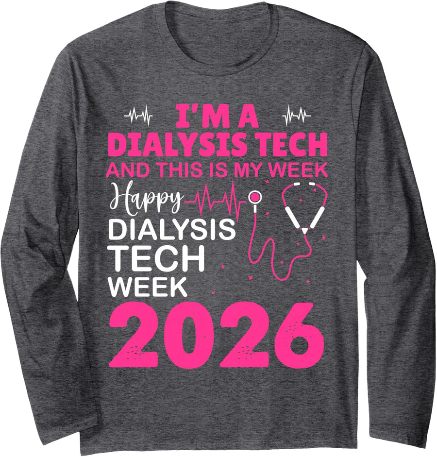 Happy Dialysis Tech Week Nurse's Day Nurse Week 2026 Women Long Sleeve T-Shirt - Adult Unisex Dark Heather Grey