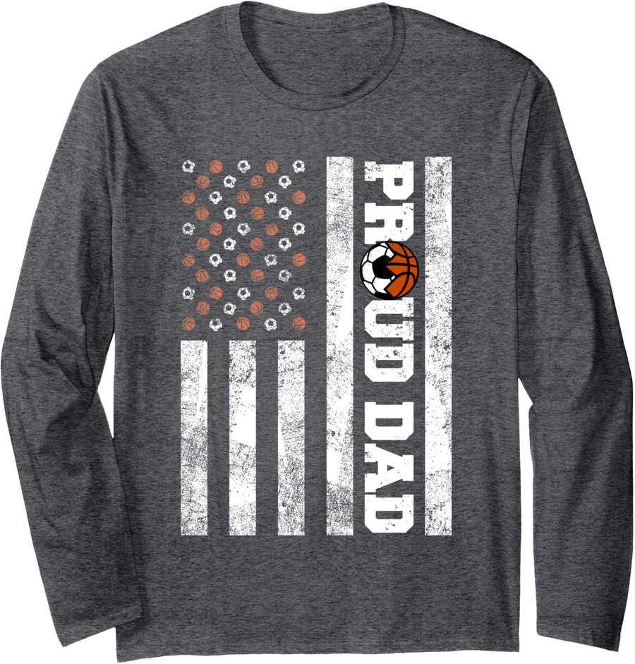 Proud Dad American Flag Funny Soccer Basketball Player Dad Long Sleeve T-Shirt - Adult Unisex Dark Heather Grey
