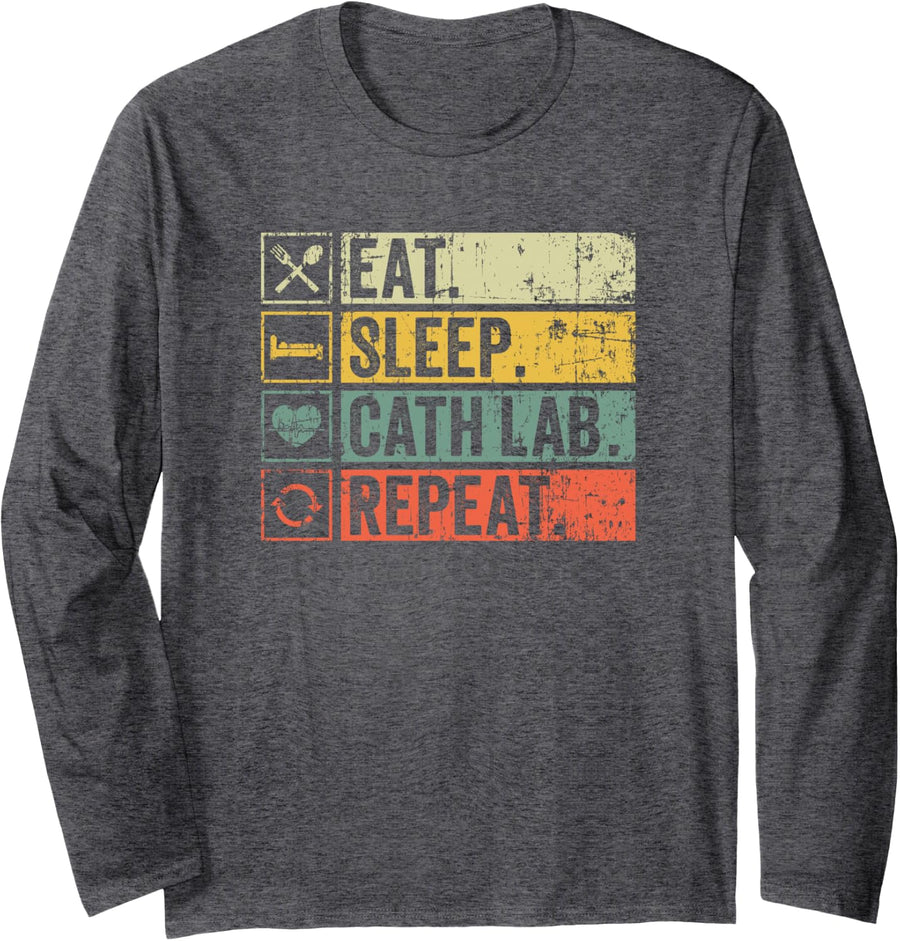 Cath Lab Cardiac Nurse - Eat Sleep Cath Lab Repeat Vintage Long Sleeve T-Shirt - Adult Unisex Dark Heather Grey