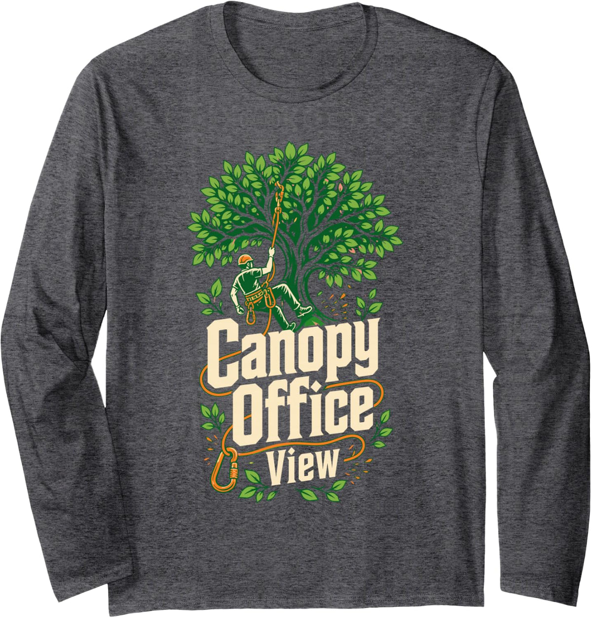 Canopy Office View Arborist Tree Climber Long Sleeve T-Shirt - Adult Unisex Dark Heather Grey
