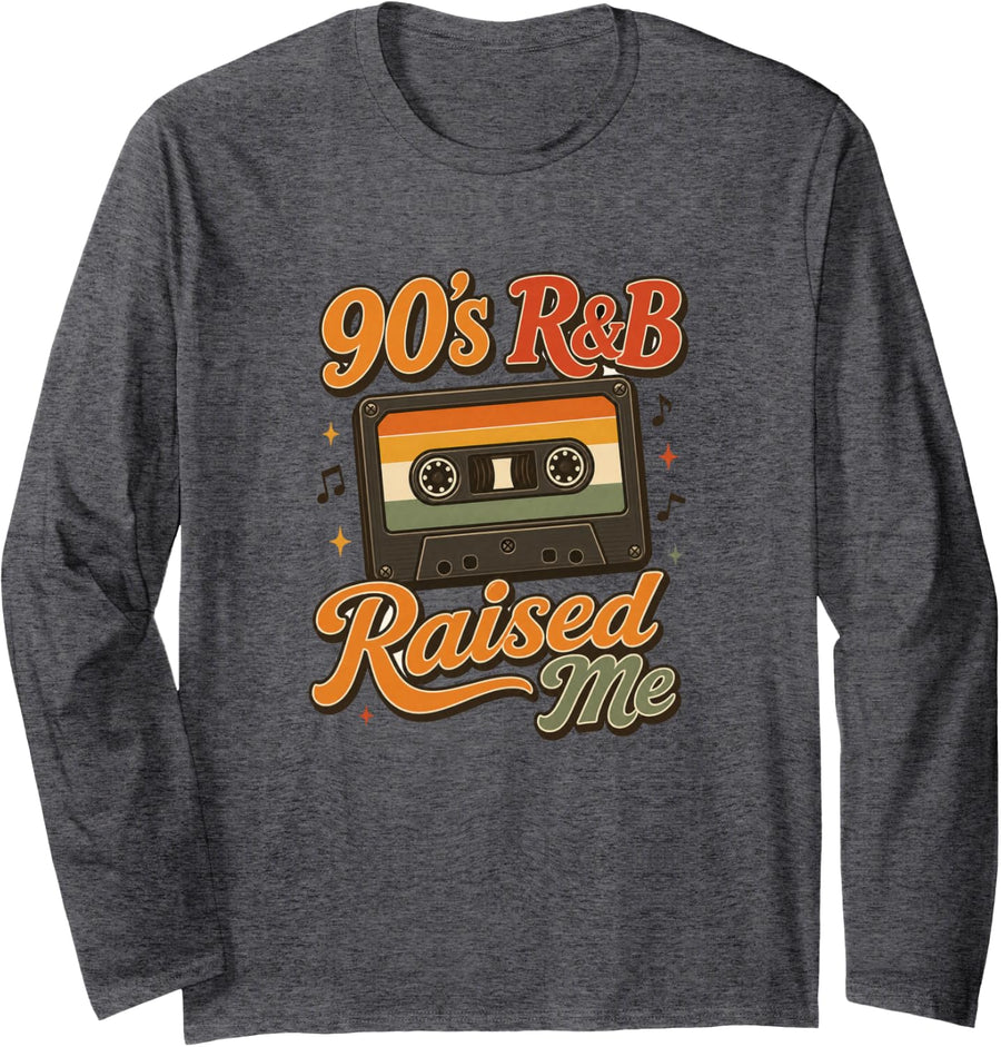 90's R&B Raised Me Music for Men Women Girl RNB Lover Long Sleeve T-Shirt - Adult Unisex Dark Heather Grey